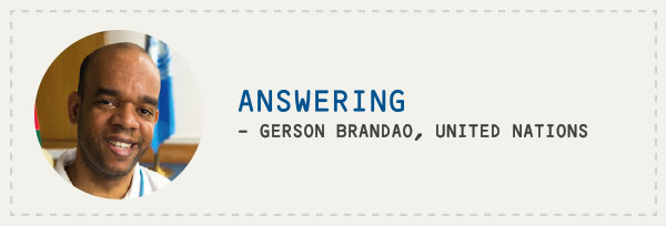 Picture of Gerson Brandao with the caption"Answering -Gerson Brandao, United Nations"